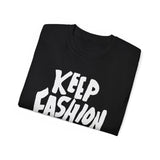 Keep Fashion Weird Tee - PureReign Clothing