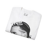 Trust Who? Tee