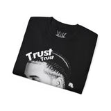 Trust Who? Tee