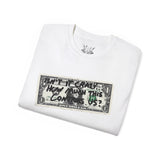 Money Rules The World Tee