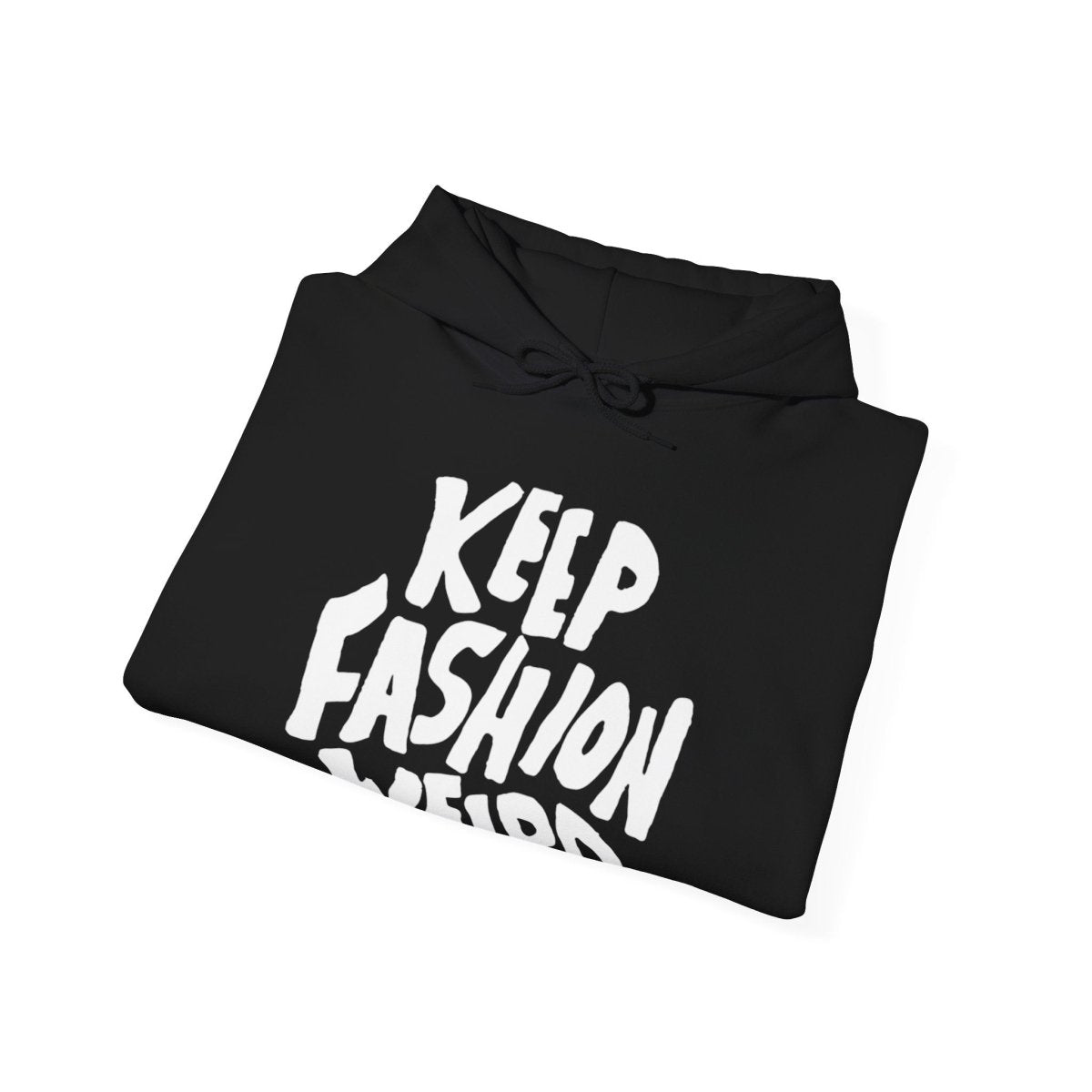 Keep Fashion Weird Hoodie - Hoodie - PureReign Clothing