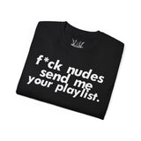 Send me your playlist Tee