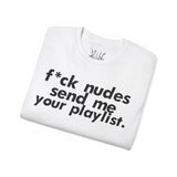 Send me your playlist Tee