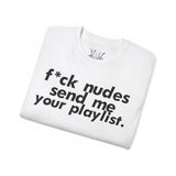 Send me your playlist Tee