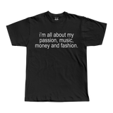 All about my Passion Tee