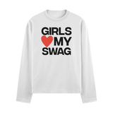 Girls Love My Swag Long Sleeve Tee