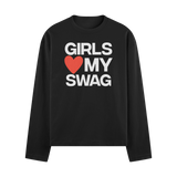 Girls Love My Swag Long Sleeve Tee