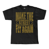 Make the Street Fly Again Tee
