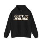 Don't Be Jealous Hoodie - Hoodie - PureReign Clothing