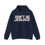 Don't Be Jealous Hoodie - Hoodie - PureReign Clothing