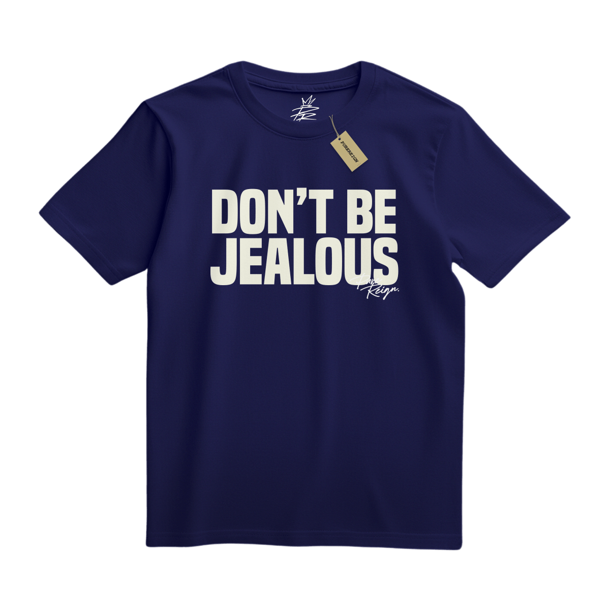 Don't be Jealous Tee - T-Shirt - PureReign Clothing