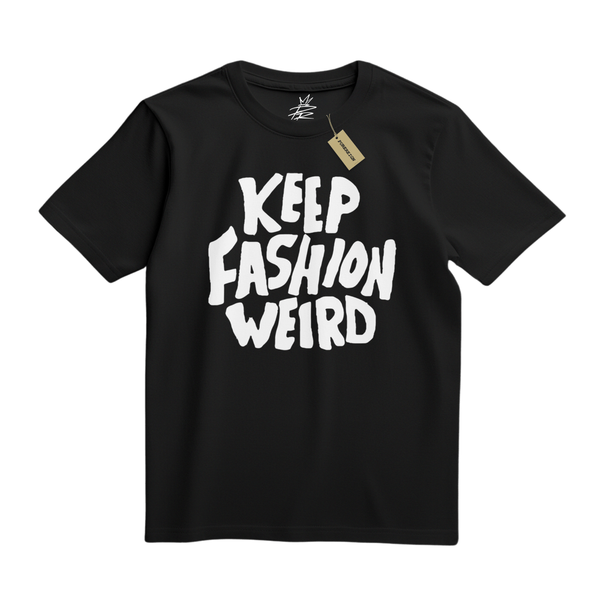 Keep Fashion Weird Tee - T-Shirt - PureReign Clothing