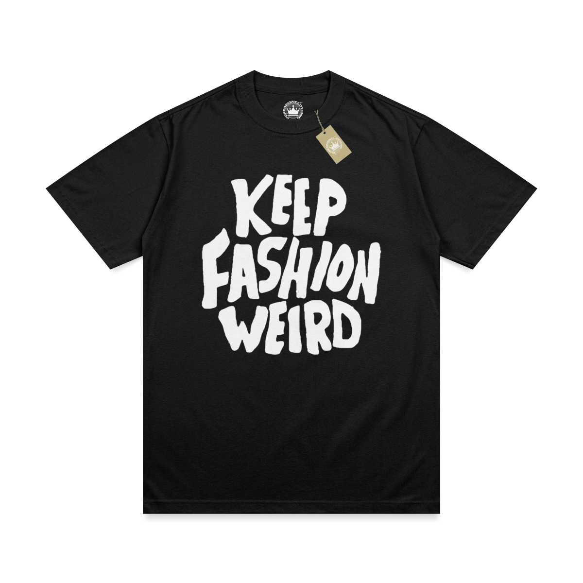 Keep Fashion Weird Tee - PureReign Clothing