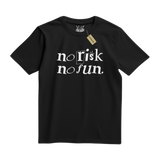 NO risk NO fun Tee