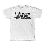 Send me your playlist Tee