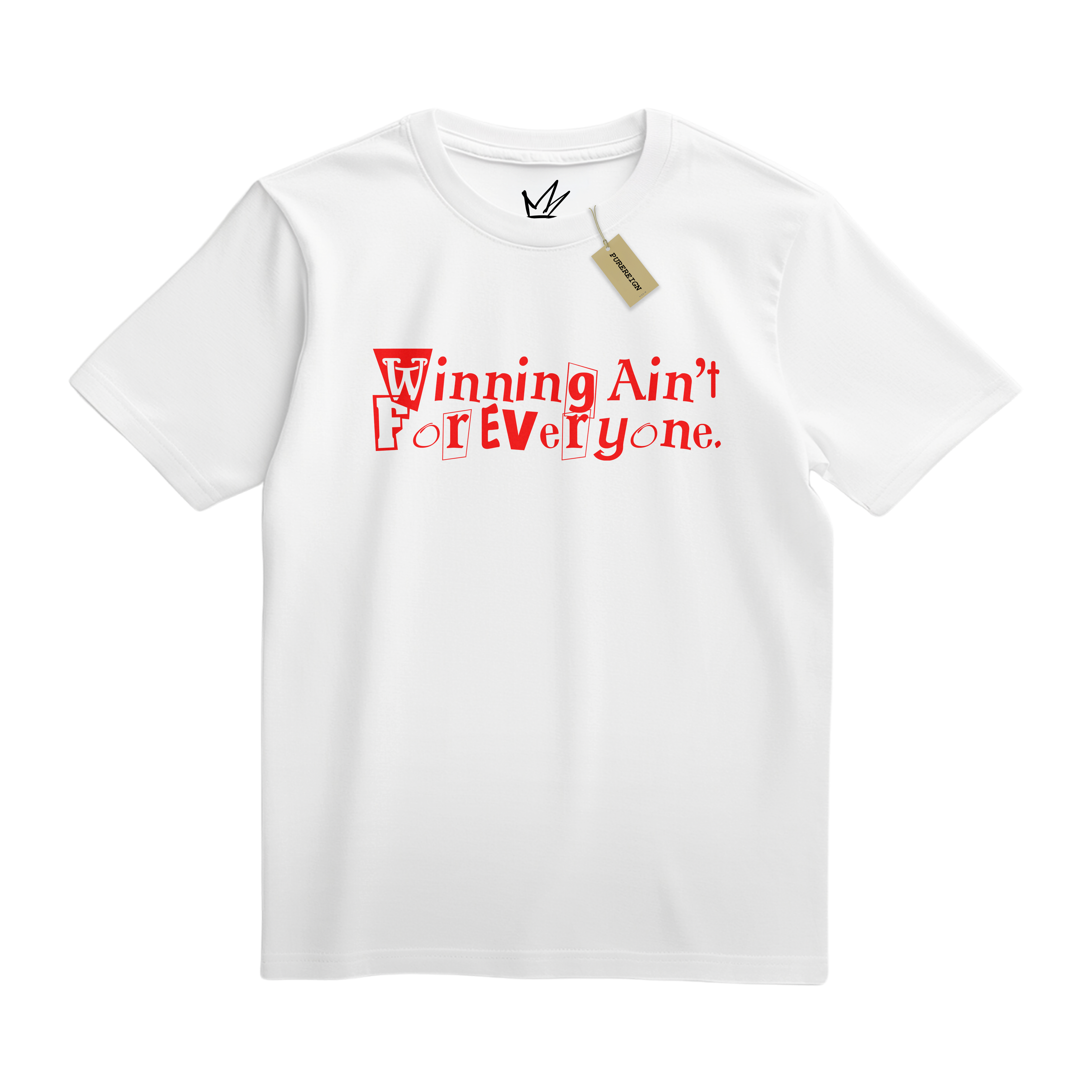 Winning Ain't for Everyone Tee